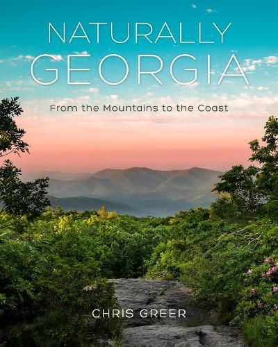 Cover image for Naturally Georgia: From the Mountains to the Coast