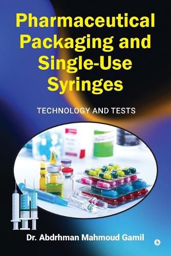Cover image for Pharmaceutical Packaging and Single-Use Syringes