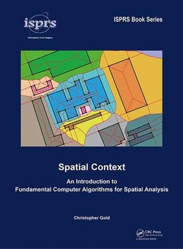 Cover image for Spatial Context: An Introduction to Fundamental Computer Algorithms for Spatial Analysis