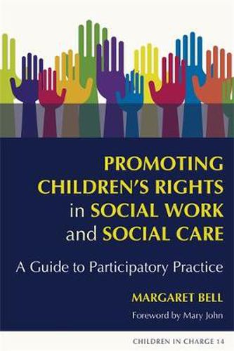 Cover image for Promoting Children's Rights in Social Work and Social Care: A Guide to Participatory Practice