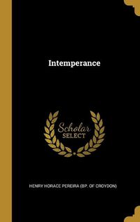 Cover image for Intemperance