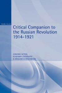 Cover image for Critical Companion to the Russian Revolution 1914-1921