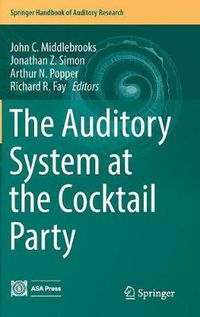 Cover image for The Auditory System at the Cocktail Party