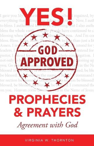 God Approved Prophecies & Prayers: Agreement with God