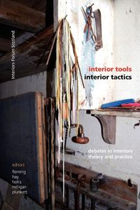 Cover image for Interior Tools Interior Tactics: Debates in Interiors Theory and Practice