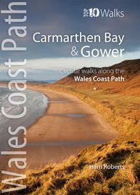 Cover image for Carmarthen Bay & Gower: Circular Walks Along the Wales Coast Path
