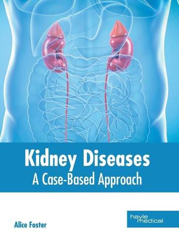 Cover image for Kidney Diseases: A Case-Based Approach