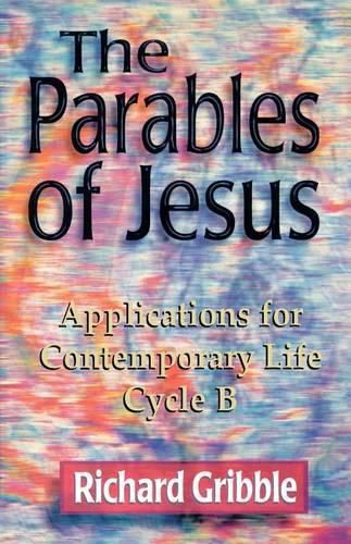 Cover image for Parables of Jesus: Applications for Contemporary Life, Cycle B