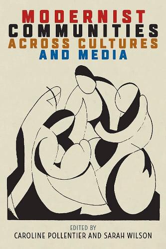 Cover image for Modernist Communities across Cultures and Media