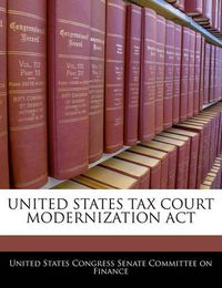 Cover image for United States Tax Court Modernization ACT