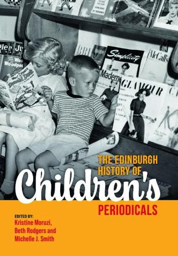 Cover image for The Edinburgh History of Children's Periodicals