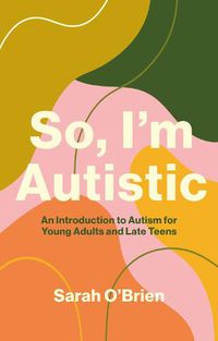 Cover image for So, I'm Autistic
