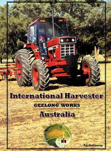 Cover image for International Harvester Australia: Geelong Works