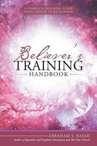 Cover image for Believer's Training Handbook: A Complete Teaching Guide from Genesis to Revelation