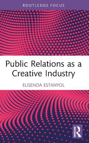 Cover image for Public Relations as a Creative Industry