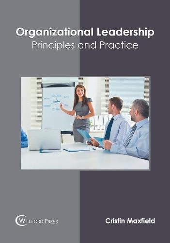 Cover image for Organizational Leadership: Principles and Practice