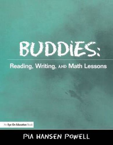 Cover image for Buddies: Reading, Writing, and Math Lessons