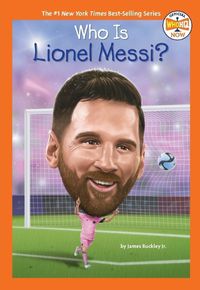 Cover image for Who Is Lionel Messi?