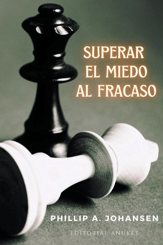 Cover image for Superar el Miedo al Fracaso