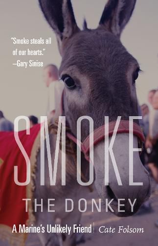 Cover image for Smoke the Donkey: A Marine's Unlikely Friend