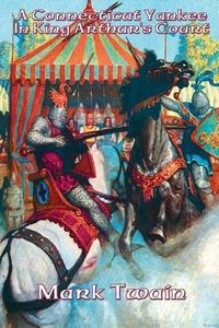 Cover image for A Connecticut Yankee In King Arthur's Court