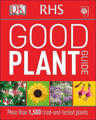 Cover image for RHS Good Plant Guide: More than 1,500 Tried-and-Tested Plants