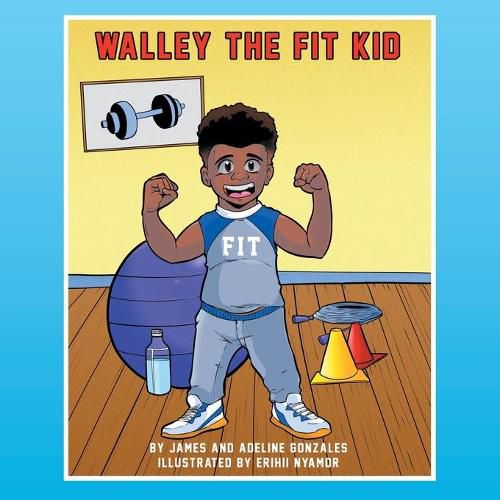 Cover image for Walley the Fit Kid
