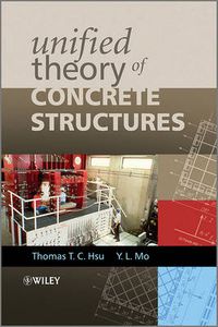 Cover image for Unified Theory of Concrete Structures