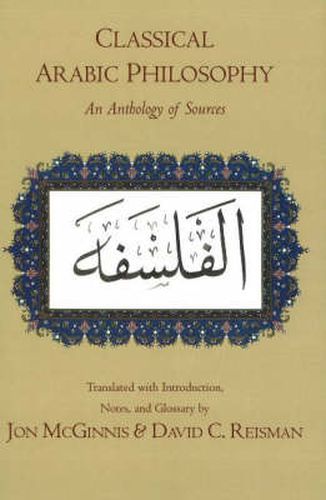 Classical Arabic Philosophy: An Anthology of Sources