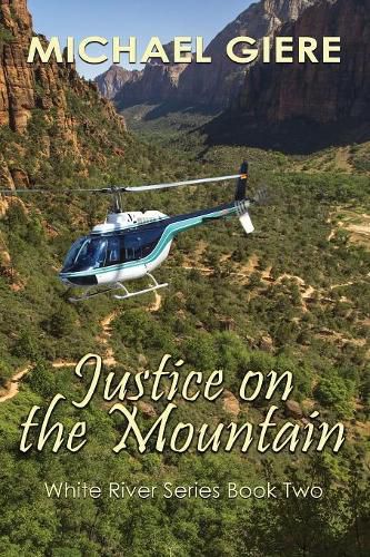 Cover image for Justice on the Mountain: White River Series