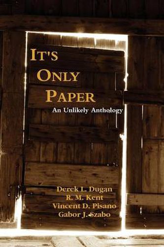 Cover image for It's Only Paper: An Unlikely Anthology