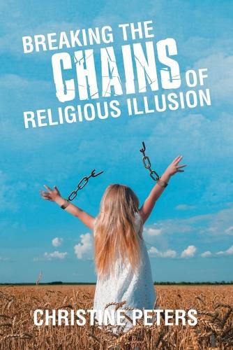 Cover image for Breaking the Chains of Religious Illusion