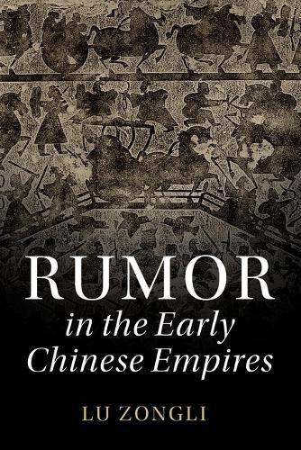 Cover image for Rumor in the Early Chinese Empires