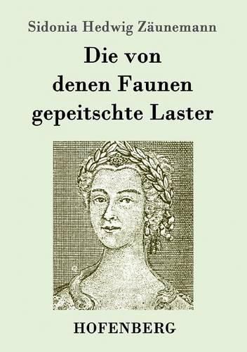 Cover image for Die von denen Faunen gepeitschte Laster