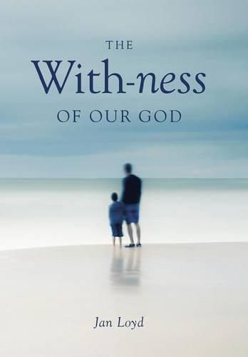 Cover image for The With-ness of our God: Relationship in Every Dimension