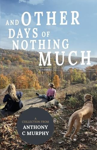 Cover image for And Other Days of Nothing Much