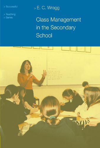 Cover image for Class Management in the Secondary School