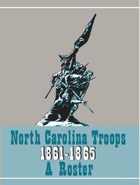 Cover image for North Carolina Troops 1861-1865: A Roster, Volume 21: Militia and Home Guard