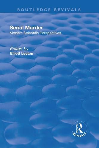 Cover image for Serial Murder: Modern Scientific Perspectives