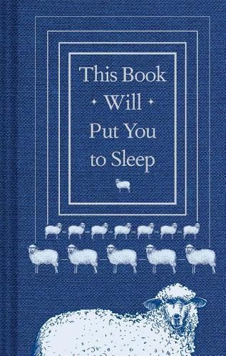 Cover image for This Book Will Put You to Sleep: (Books to Help Sleep, Gifts for Insomniacs)