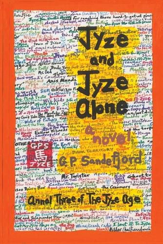 Cover image for Jyze and Jyze Alone: Annal Three of the Jyze Age