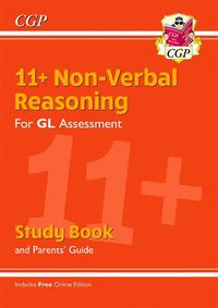 Cover image for 11+ GL Non-Verbal Reasoning Study Book (with Parents' Guide & Online Edition)