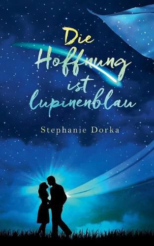 Cover image for Die Hoffnung ist lupinenblau