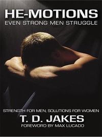 Cover image for He-Motions: Even Strong Men Struggle