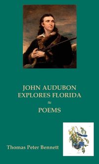 Cover image for John Audubon Explores Florida