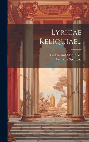 Cover image for Lyricae Reliquiae...