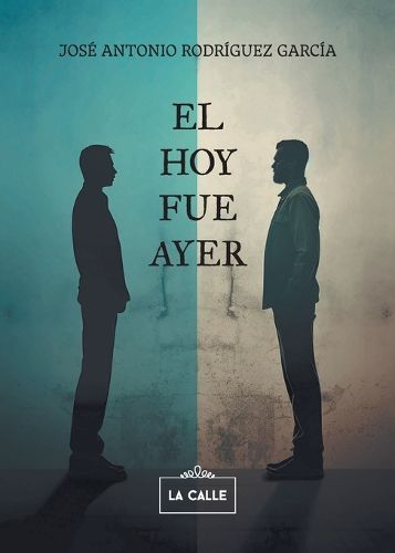 Cover image for El hoy fue ayer