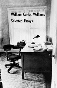 Cover image for Selected Essays of William Carlos Williams