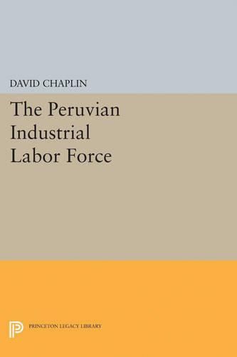 Cover image for The Peruvian Industrial Labor Force