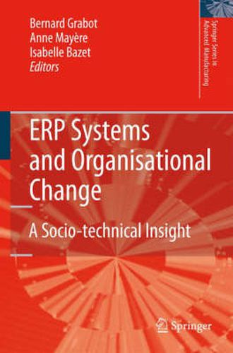 Cover image for ERP Systems and Organisational Change: A Socio-technical Insight